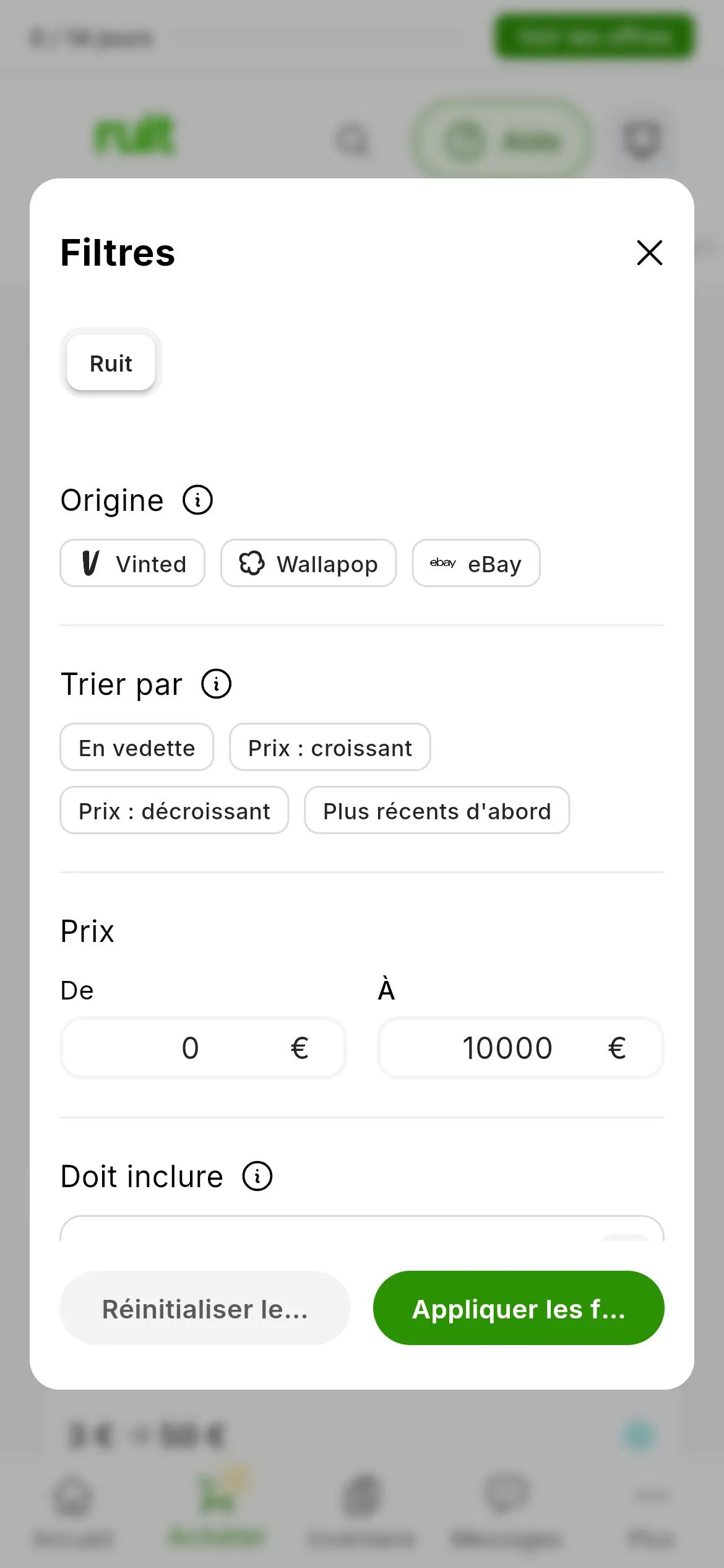 Le panneau Filtres ouvert : Origine avec Vinted, Wallapop et eBay, les champs du prix De et À, Doit inclure, Doit exclure et les boutons Réinitialiser les filtres et Appliquer les filtres