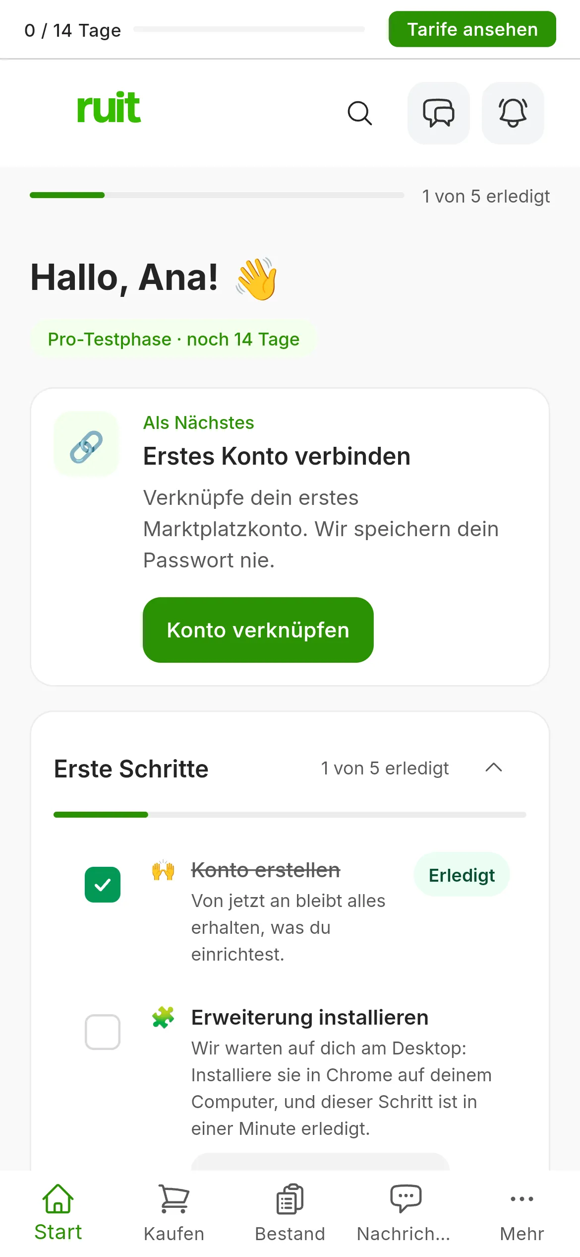 Der Bildschirm Start eines neuen Kontos: die Begrüßung mit dem Namen, die Karte Als Nächstes mit der Aufgabe, die Erweiterung zu installieren, und ihrer Schaltfläche, und darunter die Liste Erste Schritte mit sechs Aufgaben, von denen die erste schon abgehakt ist.