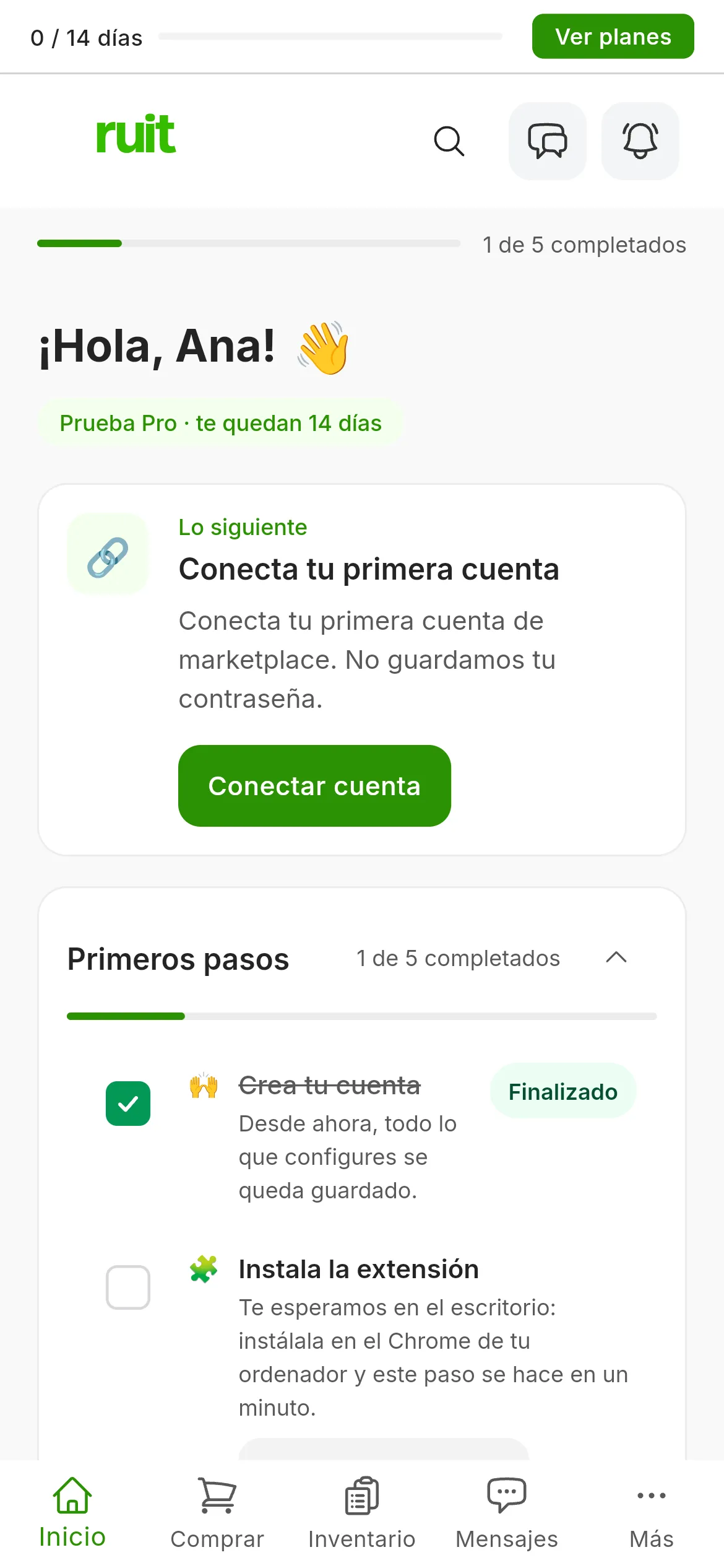 La pantalla Inicio de una cuenta nueva: el saludo con el nombre, la tarjeta Lo siguiente con la tarea de instalar la extensión y su botón, y debajo la lista Primeros pasos con seis tareas, la primera ya tachada.