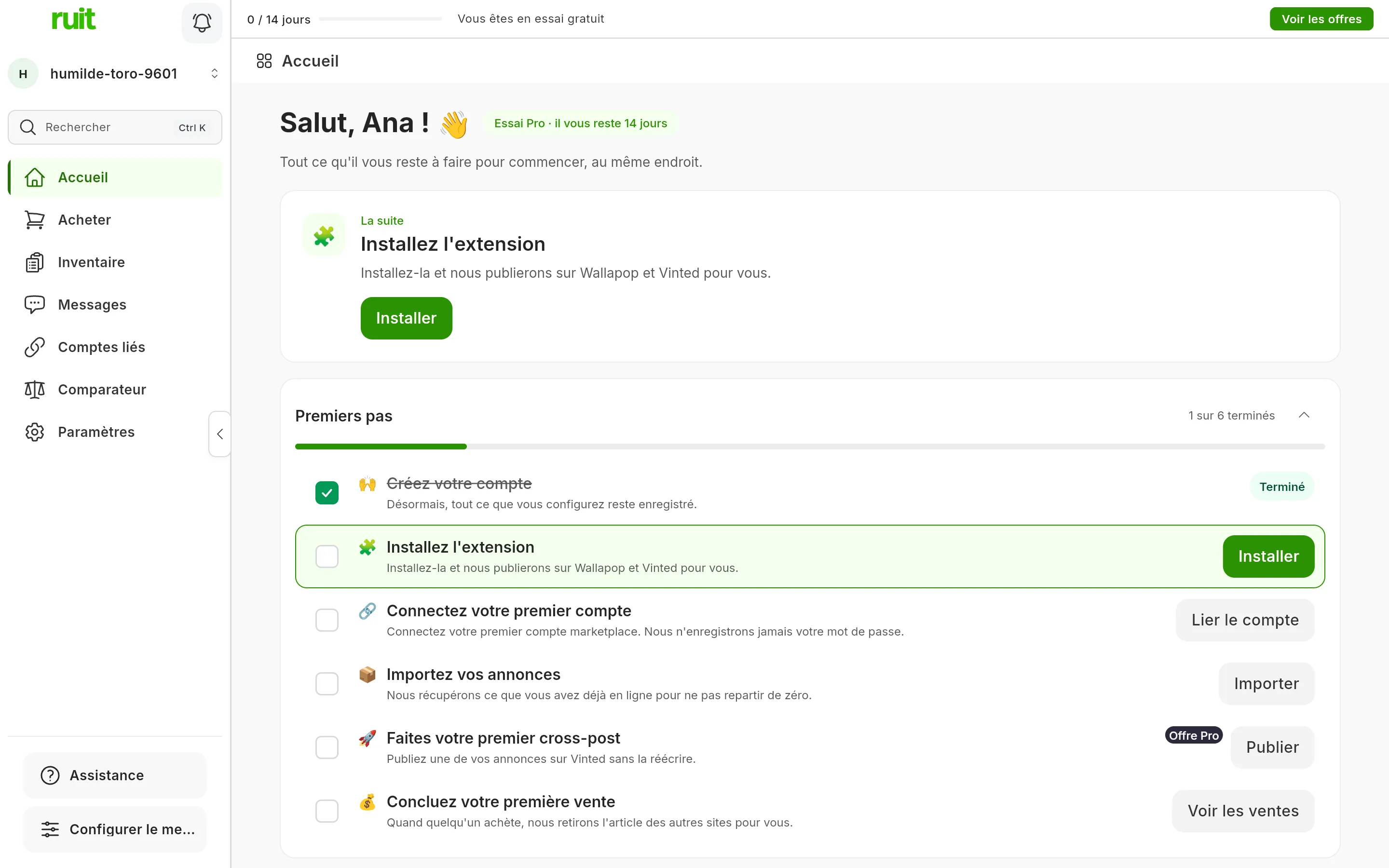 L'écran Accueil d'un compte neuf : le bonjour avec le nom, la carte La suite avec la tâche d'installer l'extension et son bouton, et en dessous la liste Premiers pas avec six tâches, la première déjà cochée.