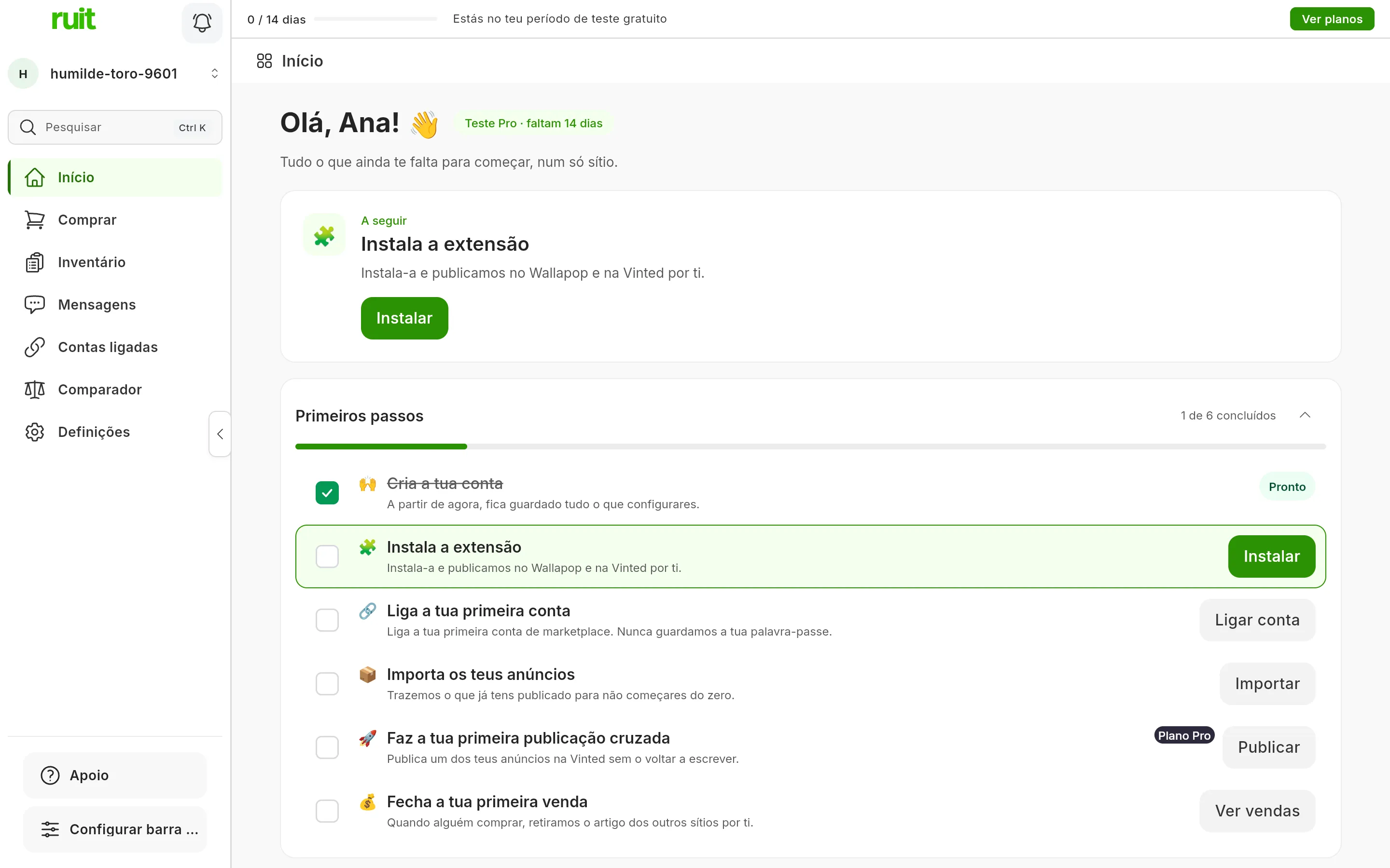 O ecrã Início de uma conta nova: a saudação com o nome, o cartão A seguir com a tarefa de instalar a extensão e o respetivo botão, e por baixo a lista Primeiros passos com seis tarefas, a primeira já marcada.