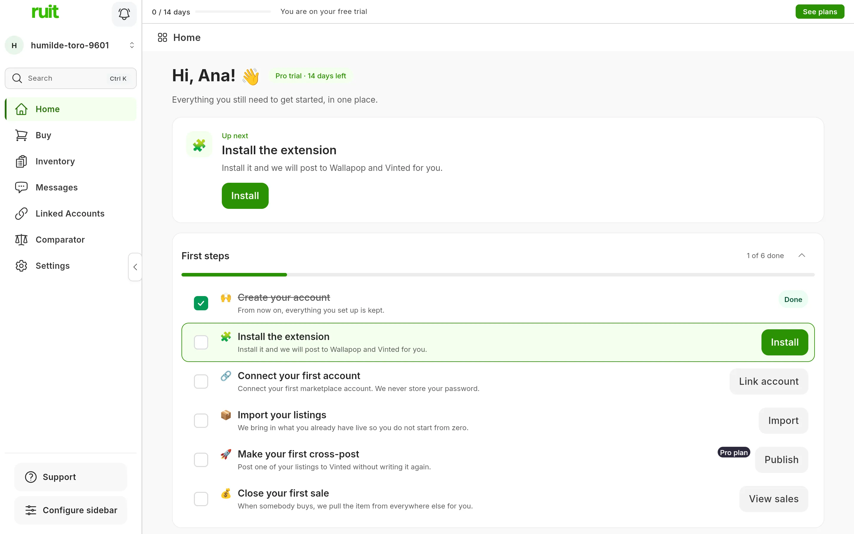 The Home screen of a new account: the greeting with the name, the Up next card with the task of installing the extension and its button, and below it the First steps list with six tasks, the first one already ticked off.
