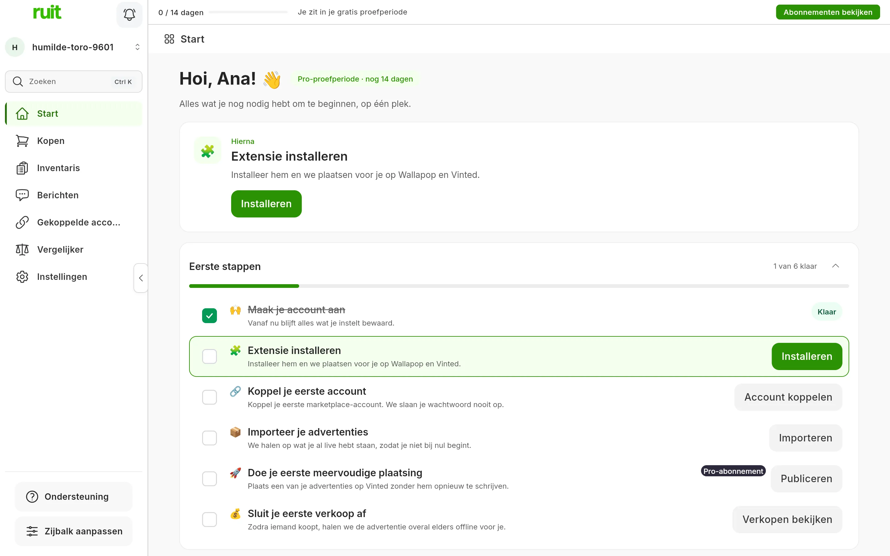 Het scherm Start van een nieuw account: de begroeting met de naam, de kaart Wat nu met de taak om de extensie te installeren en zijn knop, en daaronder de lijst Eerste stappen met zes taken, waarvan de eerste al is doorgestreept.