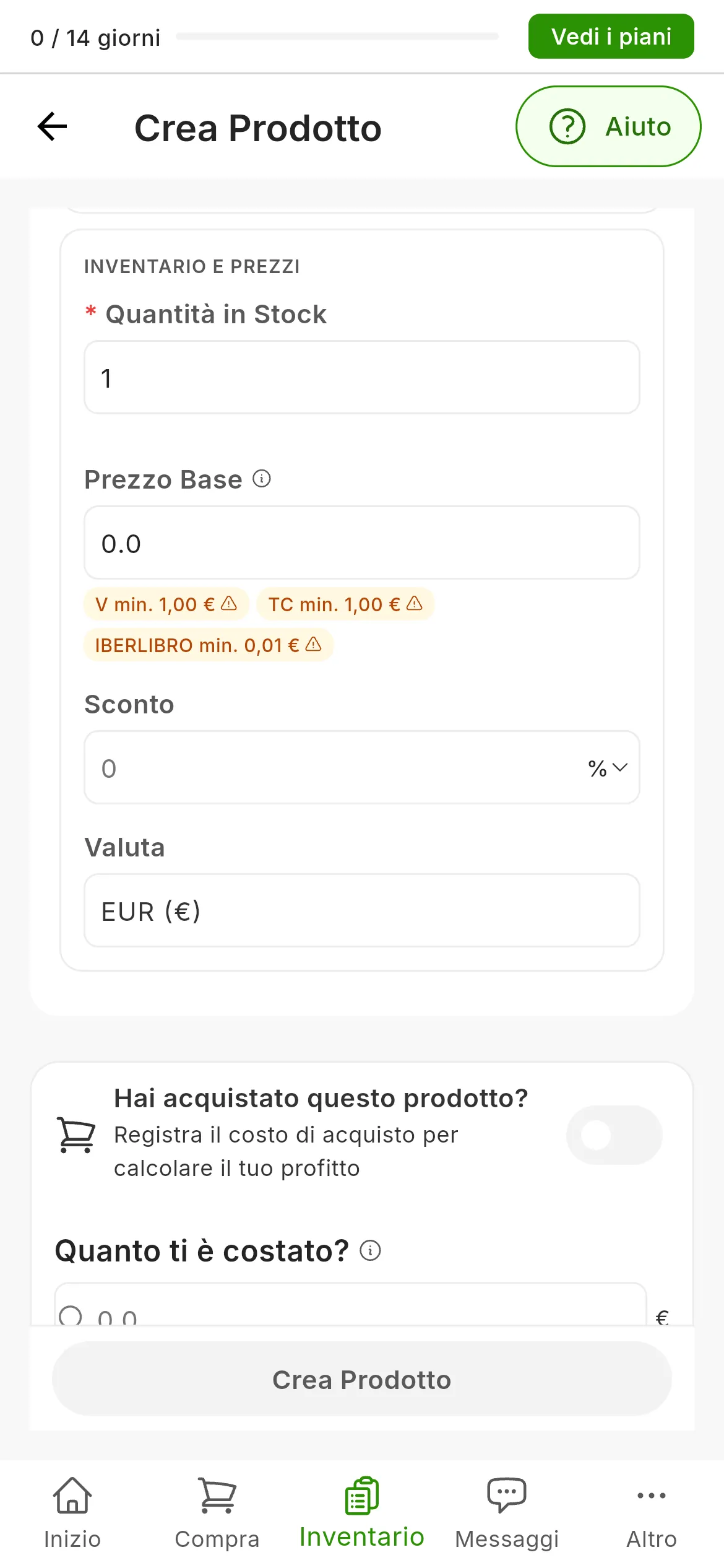 La sezione INVENTARIO E PREZZI: Quantità in Stock a 1, Prezzo Base a 0.0 con gli avvisi di prezzo minimo di Vinted, Todocolección e IberLibro, Sconto e Valuta EUR; sotto, Hai acquistato questo prodotto?, e il pulsante Crea Prodotto ancora in grigio