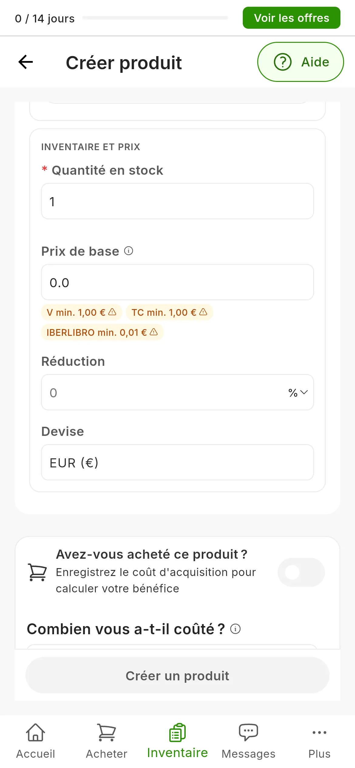 La section INVENTAIRE ET PRIX : Quantité en stock à 1, Prix de base à 0.0 avec les avertissements de prix minimum de Vinted, Todocolección et IberLibro, Réduction et Devise EUR ; en dessous, la question Avez-vous acheté ce produit ? puis le bouton Créer un produit, encore grisé