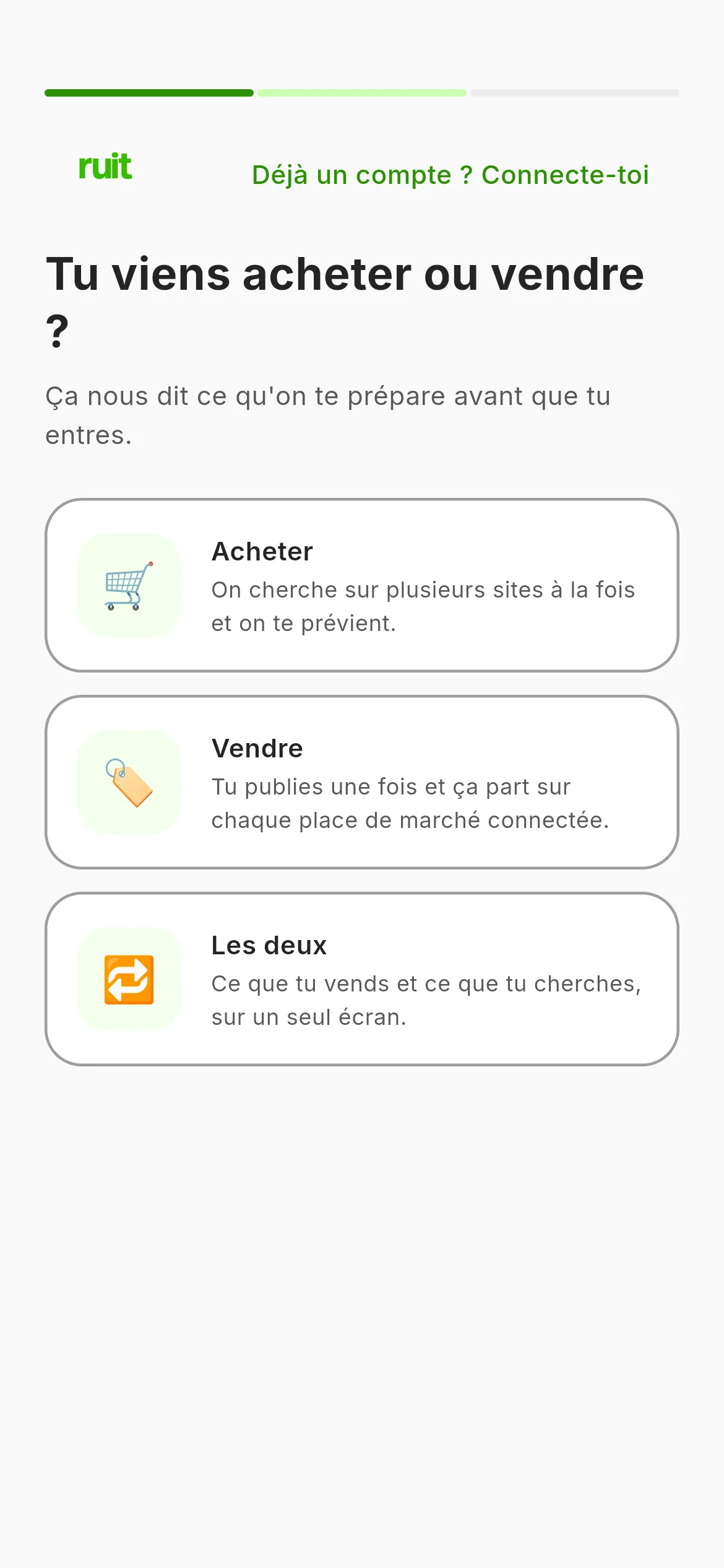 Le premier écran de l'inscription : le panneau vert de RUIT à gauche et, à droite, la question de savoir si vous venez acheter ou vendre, avec trois cartes au choix.