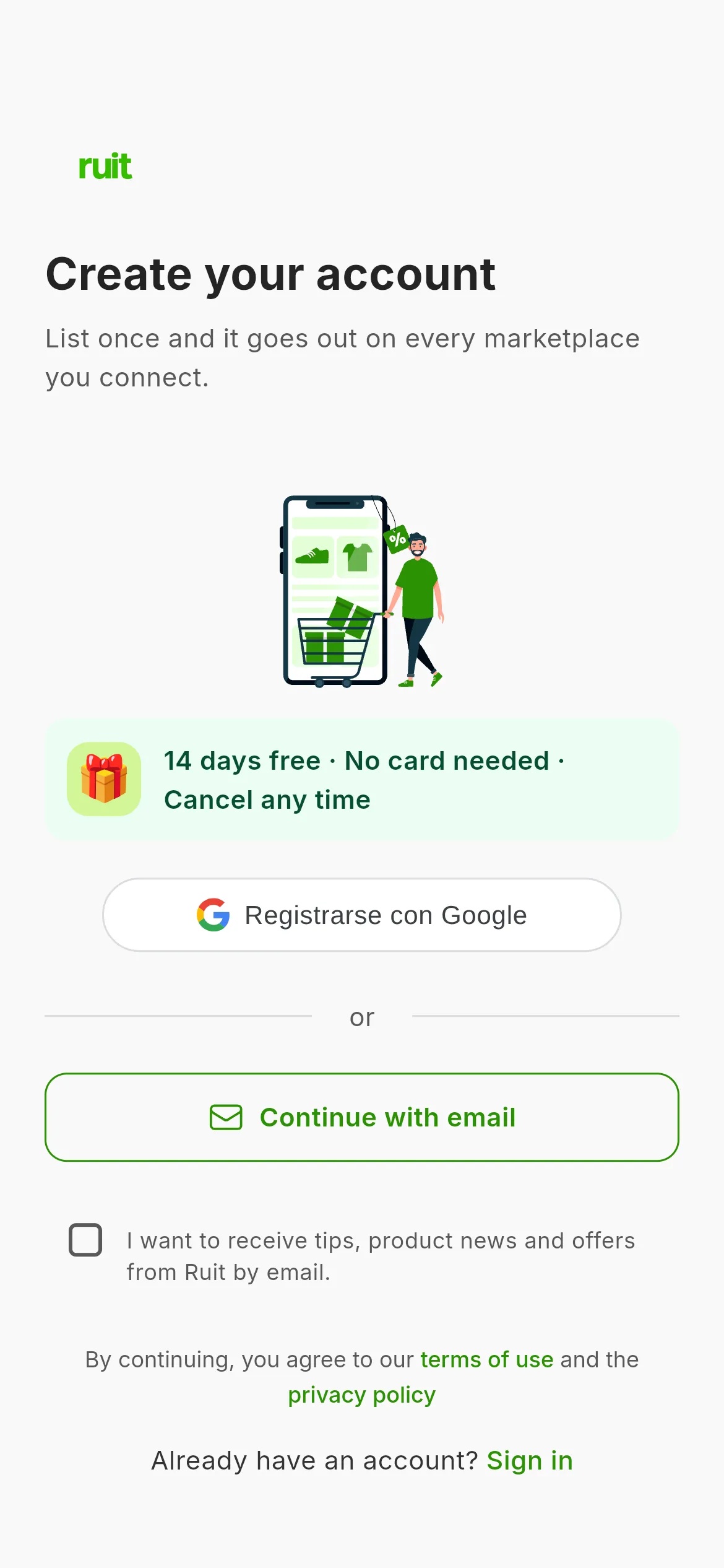 The create-your-account screen: the notice of 14 days free with no card, the button to sign up with Google, the one to continue with email, the optional checkbox for news by email and the note about the terms of use.