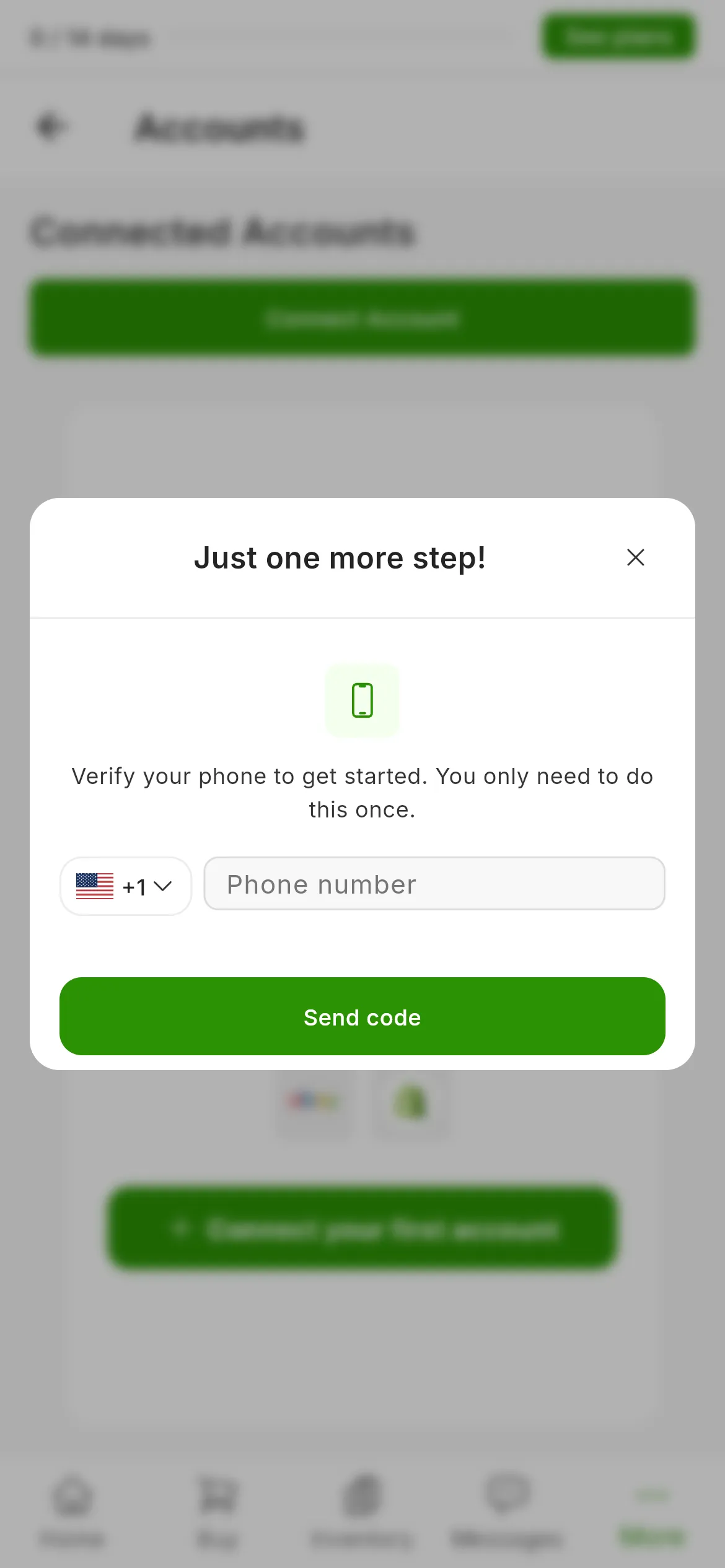 The phone verification window over the accounts screen: the title Just one more step, the country selector with its dialling code, the phone number field and the green send-code button.
