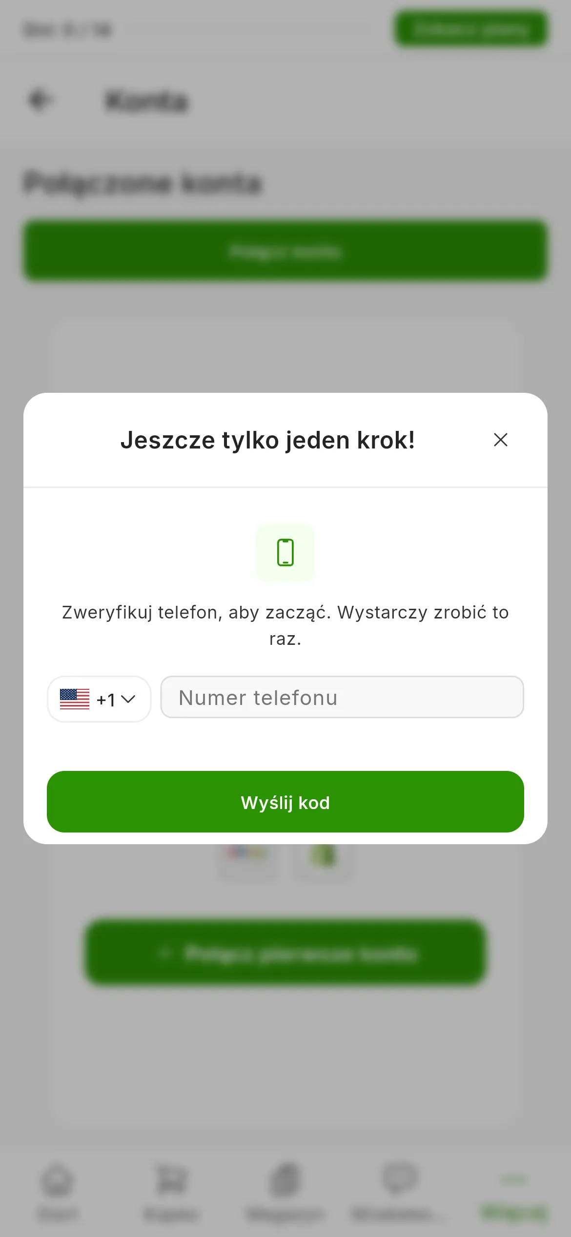 Okno weryfikacji telefonu na tle ekranu kont: tytuł Jeszcze tylko jeden krok, lista krajów z prefiksem, pole numeru telefonu i zielony przycisk wysłania kodu.
