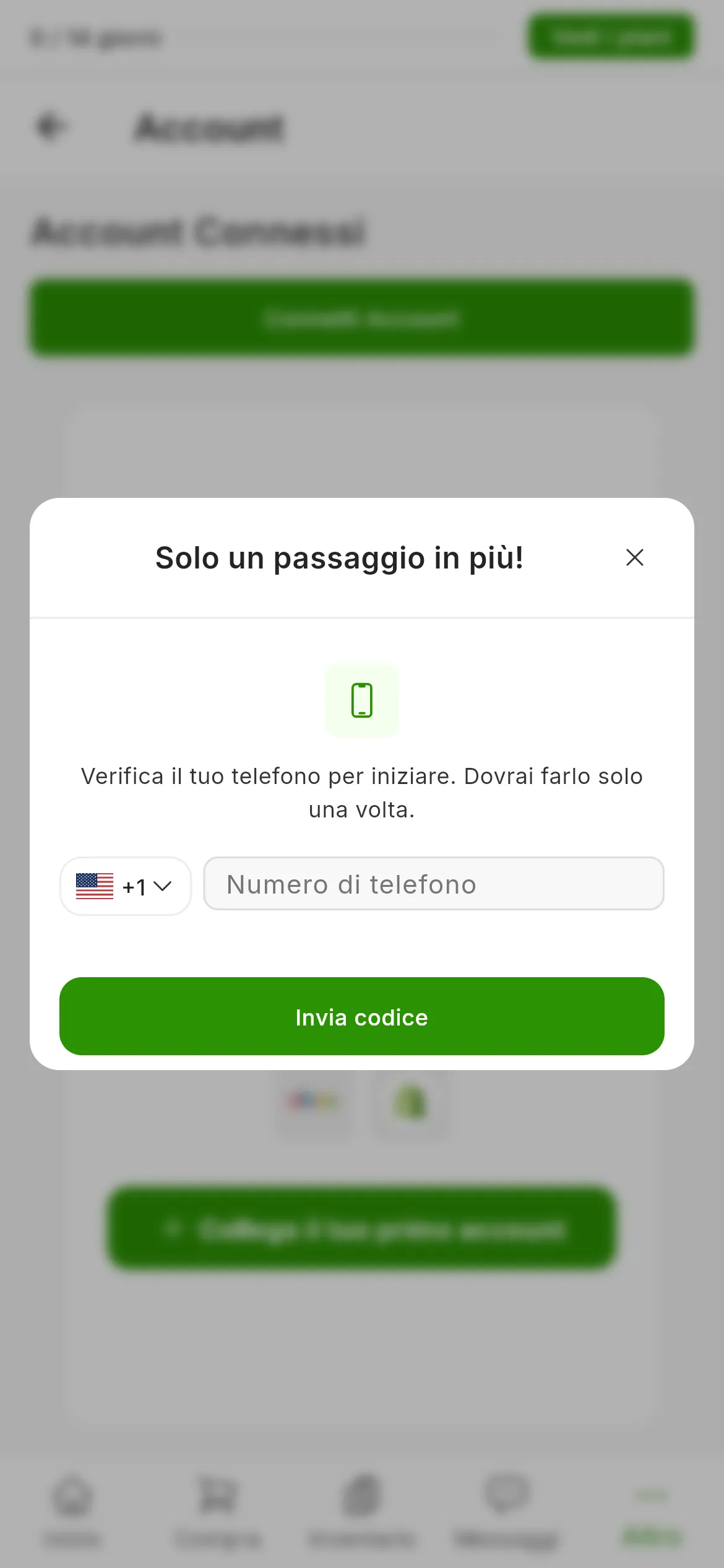 La finestra per verificare il telefono sopra la schermata degli account: il titolo Solo un passo in più, il selettore del paese con il suo prefisso, il campo del numero di telefono e il pulsante verde per inviare il codice.