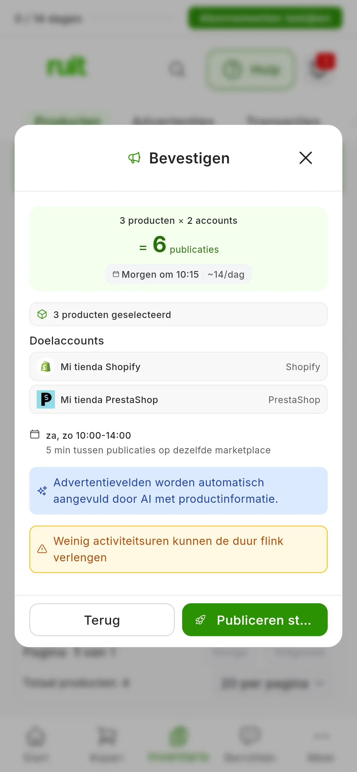 De stap Bevestigen van een taak met de preset Fines de semana: 3 producten × 2 accounts = 6 publicaties, met de geschatte einddatum en het gemiddelde per dag; het schema za, zo 10:00-14:00 met 5 min tussen publicaties op dezelfde marketplace en, onderaan, de amberkleurige waarschuwing Weinig activiteitsuren kunnen de duur flink verlengen