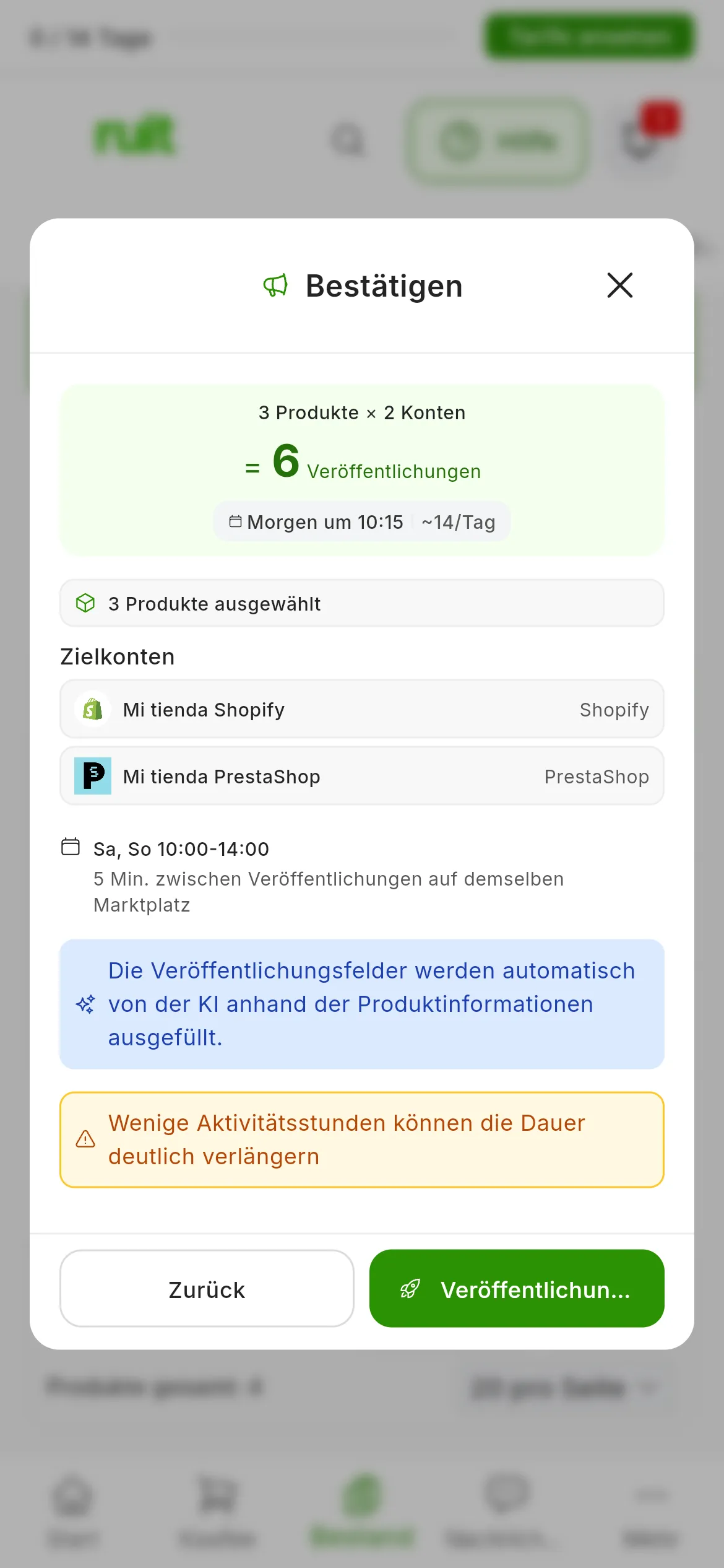 Der Schritt Bestätigen eines Auftrags mit der Vorlage Fines de semana: 3 Produkte × 2 Konten = 6 Veröffentlichungen, mit dem geschätzten Enddatum und dem Tagesdurchschnitt; der Zeitplan Sa, So 10:00-14:00 mit 5 Min. zwischen Veröffentlichungen auf demselben Marktplatz und ganz unten die bernsteinfarbene Warnung Wenige Aktivitätsstunden können die Dauer deutlich verlängern