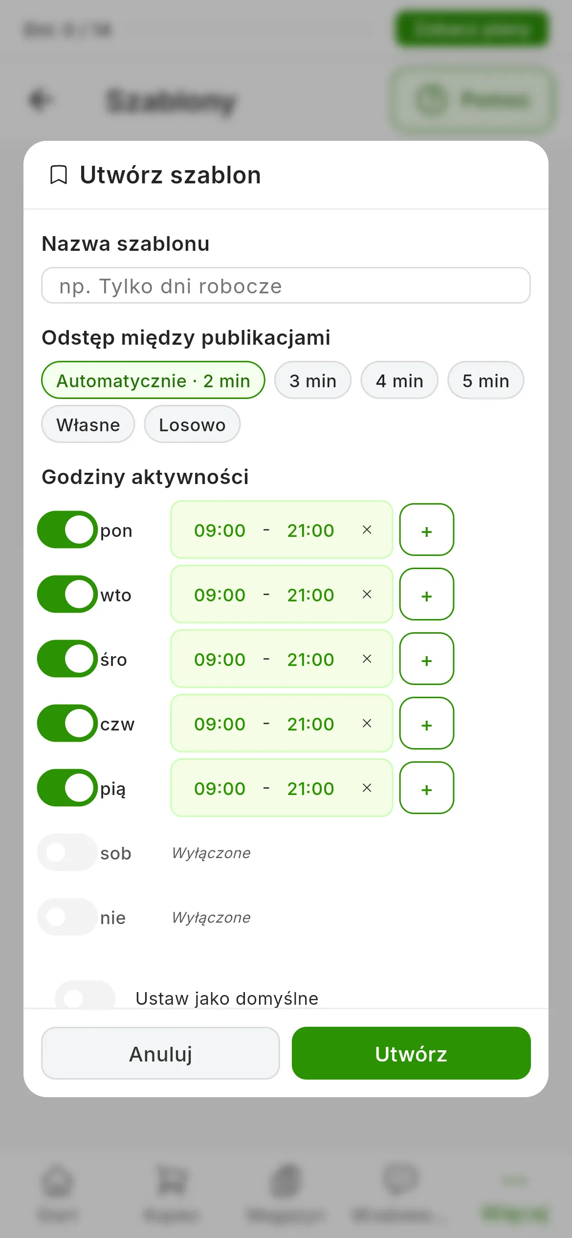 Okno Utwórz szablon: puste pole Nazwa szablonu, Odstęp między publikacjami ustawiony na Automatycznie · 2 min, Godziny aktywności od poniedziałku do piątku od 09:00 do 21:00, sobota i niedziela Wyłączone, przełącznik Ustaw jako domyślne oraz przyciski Anuluj i Utwórz