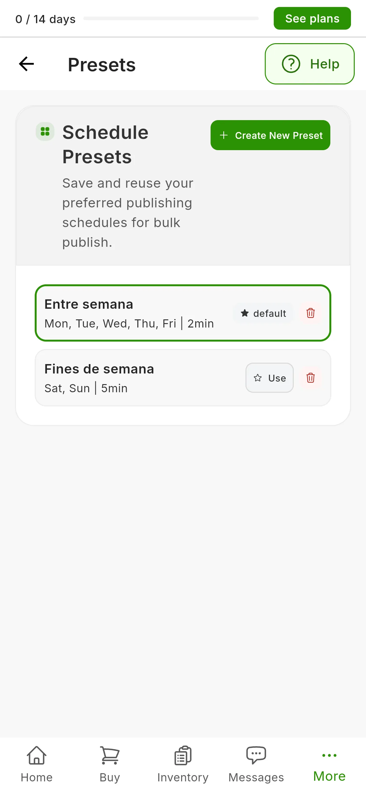 Settings → Presets: the Schedule Presets page with the Create New Preset button and two presets, Entre semana with the default mark and Fines de semana with the Use button; each with its trash can
