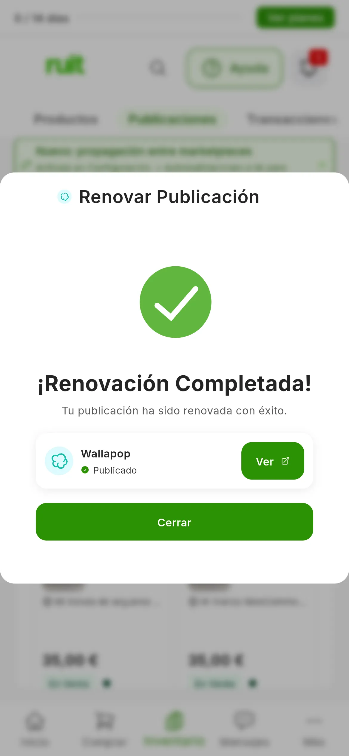 La ventana Renovar Publicación al terminar: ¡Renovación Completada!, Tu publicación ha sido renovada con éxito., la fila de Wallapop con Publicado y el botón Ver, y abajo Cerrar
