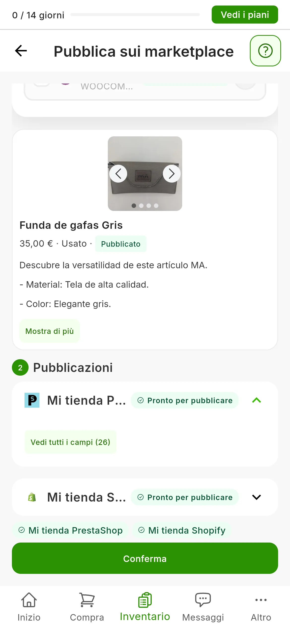 Il passo 2, Pubblicazioni, con l'etichetta Pronto per pubblicare nei pannelli di Mi tienda PrestaShop e Mi tienda Shopify: quello di PrestaShop aperto, con il pulsante Vedi tutti i campi, e quello di Shopify chiuso; in basso, i due account e il pulsante Conferma