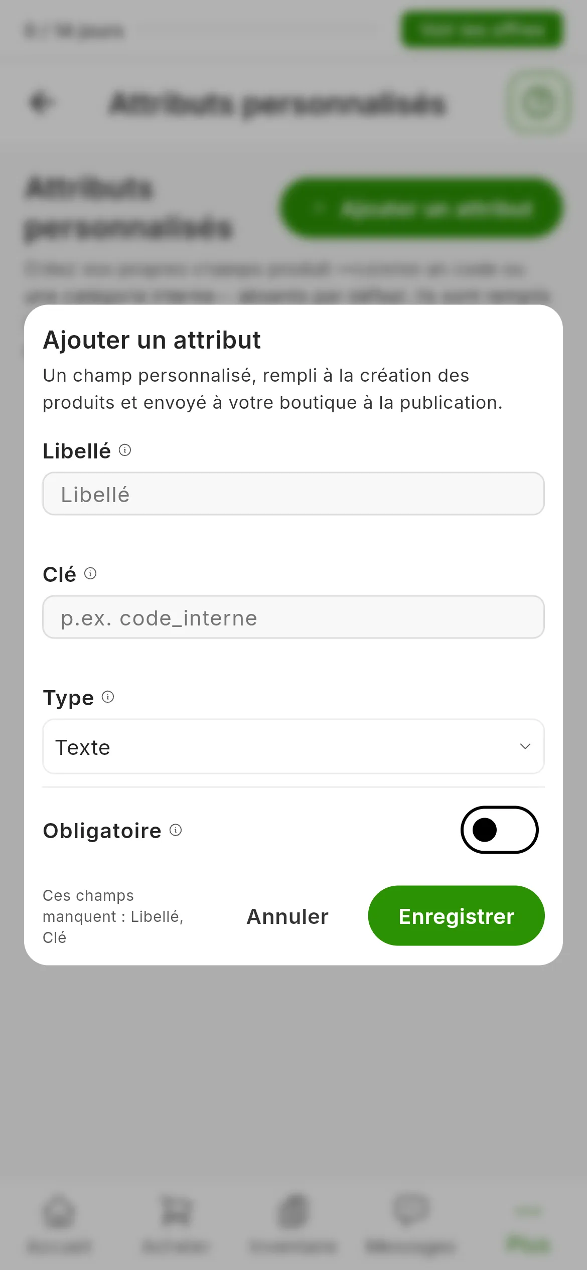 Le formulaire Ajouter un attribut avec les champs Libellé, Clé et Type, l'interrupteur Obligatoire et les boutons Annuler et Enregistrer